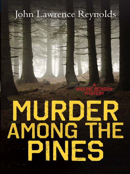 Title details for Murder Among the Pines by John Lawrence Reynolds - Available